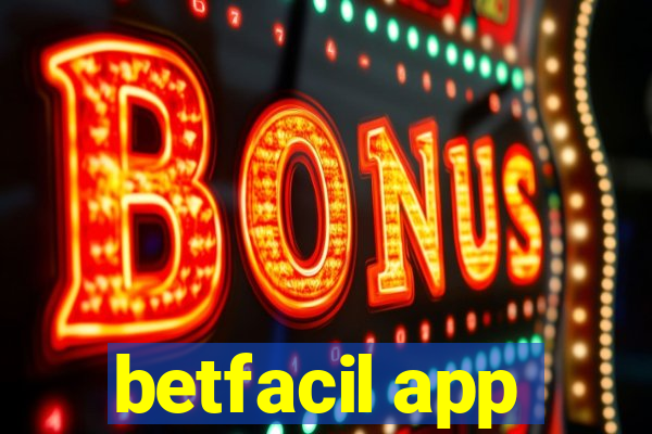 betfacil app